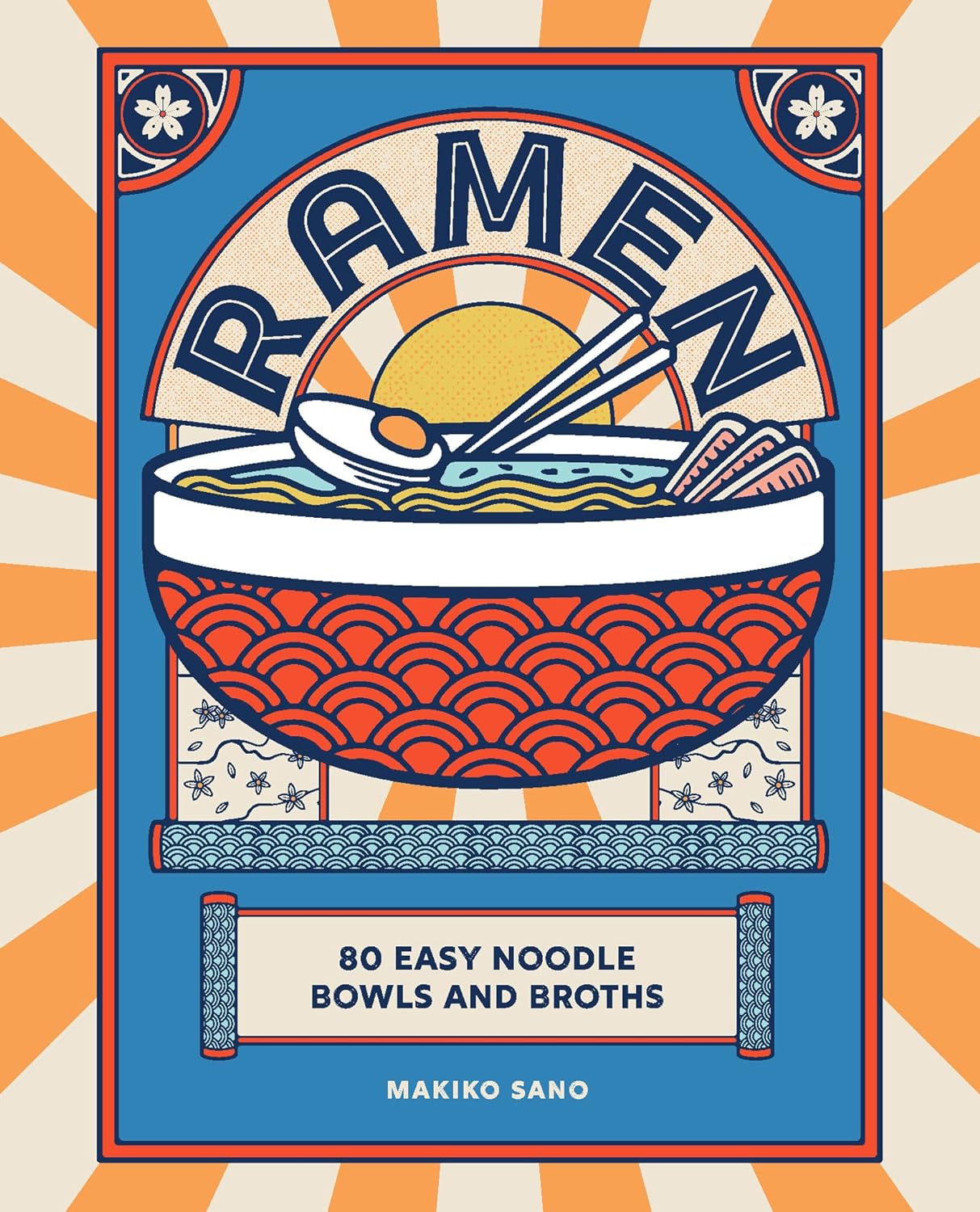 Book: Ramen- 80 easy noodle bowls and broths Hardcover